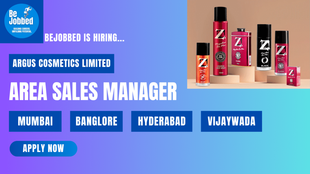 Area sales manager bejobbed argus cosmetics